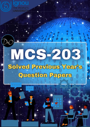 MCS-203 Solved Previous Year Papers