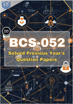 BCS-052 Solved Previous Year Papers